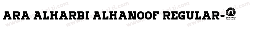 Ara Alharbi Alhanoof Regular字体转换